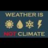 Weather is NOT Climate!